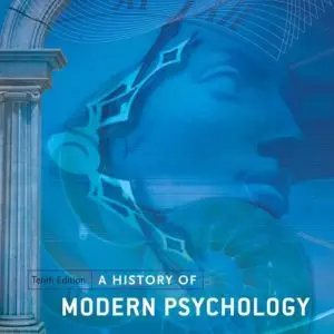 A History of Modern Psychology 10e