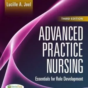 Advanced Practice Nursing: Essentials of Role Development 3e