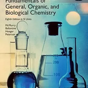 Fundamentals of General, Organic and Biological Chemistry in SI Units 8e