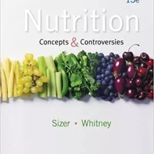 Nutrition Concepts and Controversies 13e