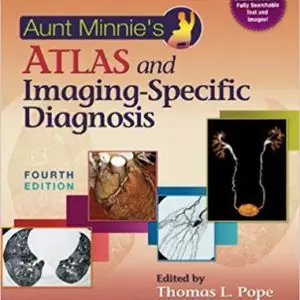 Aunt Minnie's Atlas and Imaging-Specific Diagnosis (4th Edition) - eBooksAunt Minnie's Atlas and Imaging-Specific Diagnosis (4th Edition) - eBooks