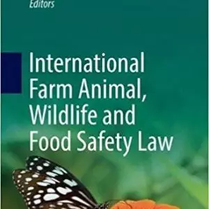 International Farm Animal, Wildlife and Food Safety Law (1st Edition) - eBooks