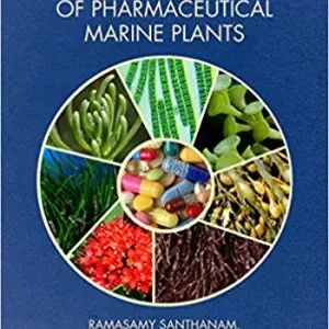 Biology and Ecology of Pharmaceutical Marine Plants (1st Edition) - eBook