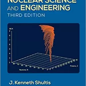 Fundamentals of Nuclear Science and Engineering (3rd Edition) - eBook