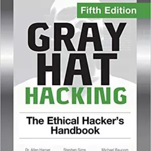 Gray Hat Hacking: The Ethical Hacker's Handbook (5th Edition) - eBook