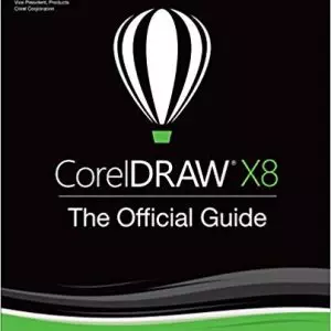 CorelDRAW X8: The Official Guide (12th Edition) - eBook