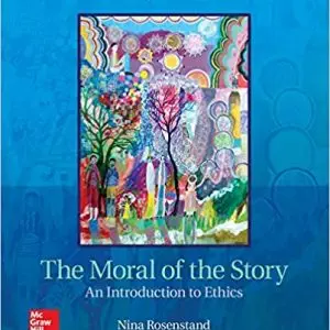 The Moral of the Story: An Introduction to Ethics (8th Edition) - eBook