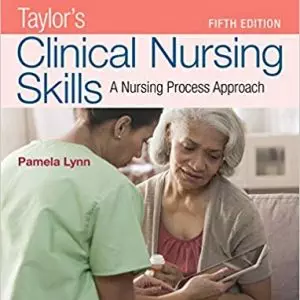 Taylor's Clinical Nursing Skills: A Nursing Process Approach (5th Edition) - eBook