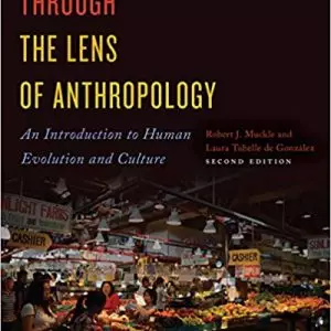 Through the Lens of Anthropology: An Introduction to Human Evolution and Culture (2nd Edition) - eBook