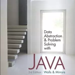 Data Abstraction and Problem Solving with Java: Walls and Mirrors (3rd Edition) - eBook