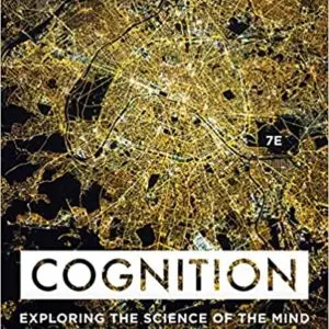 Cognition: Exploring the Science of the Mind (7th Edition) - eBook