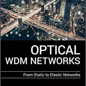 Optical WDM Networks: From Static to Elastic Networks - eBook