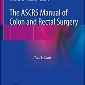 The ASCRS Manual of Colon and Rectal Surgery (3rd Edition) - eBook
