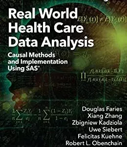 Real World Health Care Data Analysis: Causal Methods and Implementation Using SAS - eBook