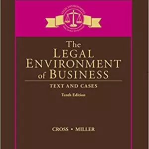 The Legal Environment of Business: Text and Cases (10th Edition) - eBook