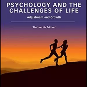 Psychology and the Challenges of Life: Adjustment and Growth (13th Edition) - eBook