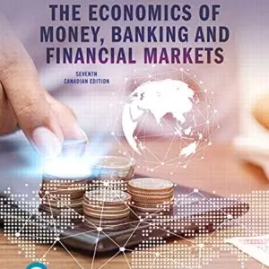 The Economics of Money, Banking and Financial Markets (7th Edition-Canadian) - eBook