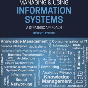 Managing and Using Information Systems: A Strategic Approach (7th Edition) - eBook