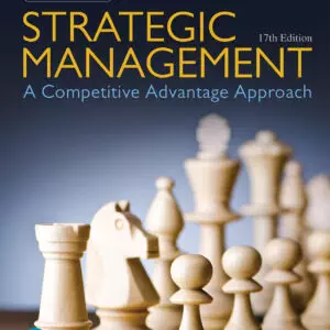 Strategic Management: A Competitive Advantage Approach, Concepts and Cases (17th Edition) - eBook