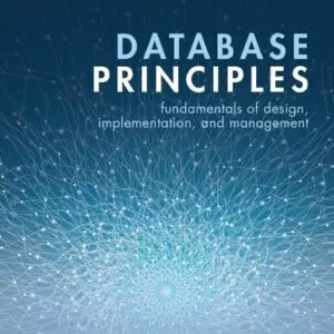 Database Principles: Fundamentals of Design, Implementation and Management (3rd Edition)- eBook