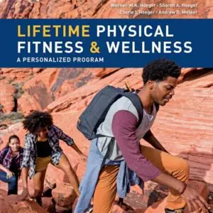 Lifetime Physical Fitness and Wellness (16th Edition) - eBook