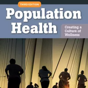 Population Health: Creating a Culture of Wellness (3rd Edition) - eBook