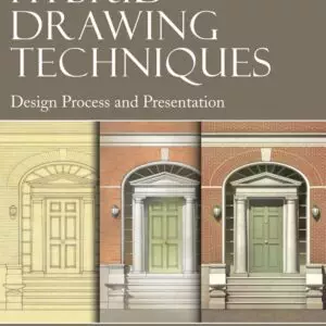 Hybrid Drawing Techniques: Design Process and Presentation - eBook