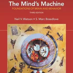 The Mind's Machine: Foundations of Brain and Behavior (3rd Edition) - eBook