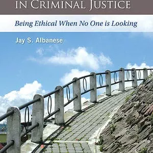 Professional Ethics in Criminal Justice 4th edition