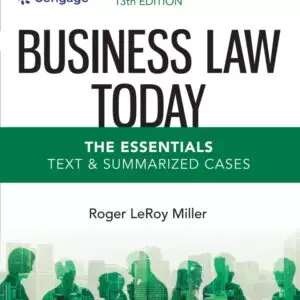Business Law Today, The Essentials: Text and Summarized Cases (13th Edition) - eBook