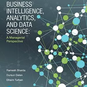 Business Intelligence, Analytics, and Data Science 4th edition
