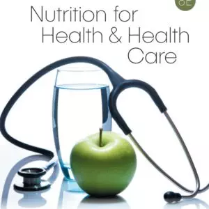 Nutrition for Health & Healthcare 8th Edition